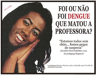 “Foi ou não foi dengue que matou a professora?”