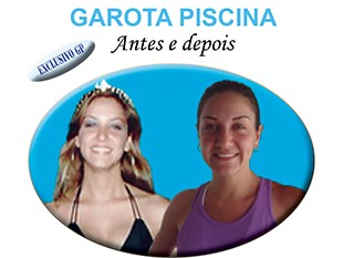 GAROTA PISCINA: Antes e depois