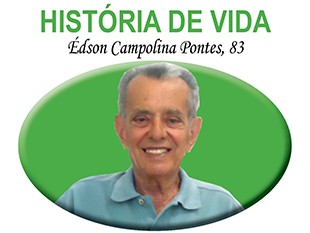 HISTÓRIA DE VIDA Édson Campolina Pontes, 83