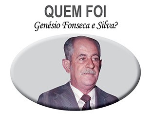 QUEM FOI Genésio Fonseca e Silva?