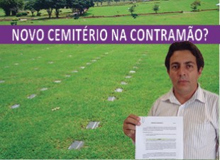 NOVO CEMITÉRIO NA CONTRAMÃO? 