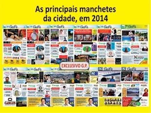 AS PRINCIPAIS MANCHETES DA CIDADE, EM 2014