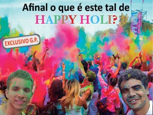 Afinal o que é este tal de HAPPY HOLI