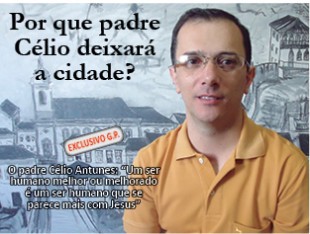 Por que padre Célio deixará a cidade?