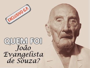 QUEM FOI JOÃO EVANGELISTA DE SOUZA?