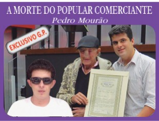 A MORTE DO POPULAR COMERCIANTE Pedro Mourão