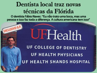  DENTISTA LOCAL TRAZ NOVAS  TÉCNICAS DA FLÓRIDA