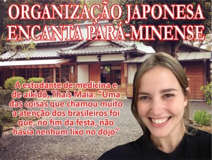  ORGANIZAÇÃO JAPONESA ENCANTA PARÁ-MINENSE