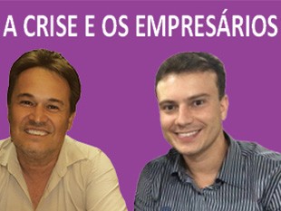  A CRISE E OS EMPRESÁRIOS