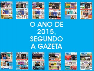  O ANO DE 2015 SEGUNDO A GAZETA