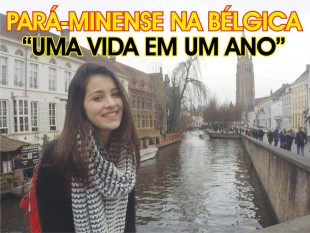 PARÁ-MINENSE NA BÉLGICA “UMA VIDA EM UM ANO”