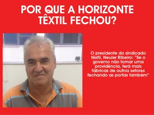  POR QUE A HORIZONTE TÊXTIL FECHOU?