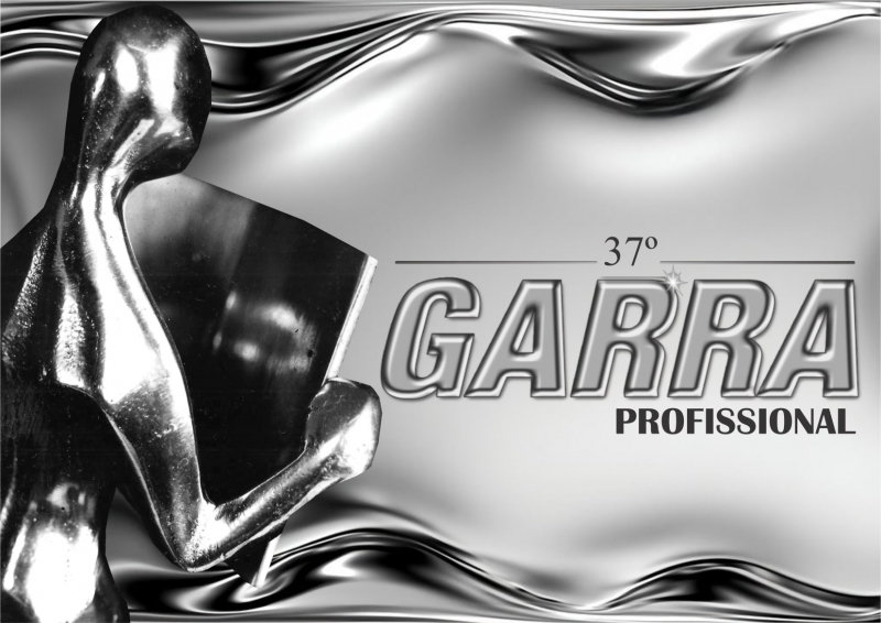 SAI A 5ª LISTA DOS INDICADOS AO 37º GARRA PROFISSIONAL